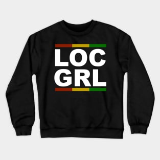 LOC GIRL Locs Dreadlocks Crewneck Sweatshirt